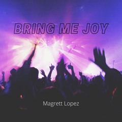 Bring Me Joy
