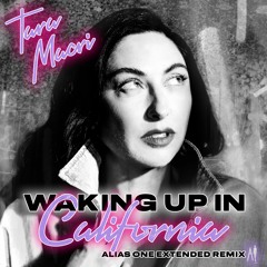 Waking Up In California - Tara Macri (Alias One Extended Club Mix)