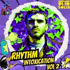 Rhythm Intoxication Vol 2 - (Music Podcast)