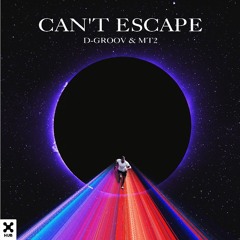 D-Groov, MT2 - Can't Escape (Extended Mix)