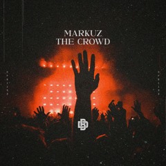 MARKUZ - The Crowd