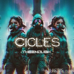TheEnough - Cicles [ESC EXCLUSIVO]