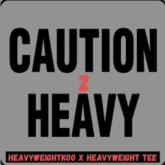 2 Heavy(HeavyWeightKoo X HeavyWeightTee)