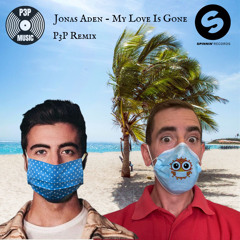 Jonas Aden - My Love Is Gone(P3P Remix)