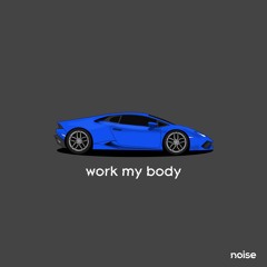 Nezq - Work My Body (RADIO EDIT)