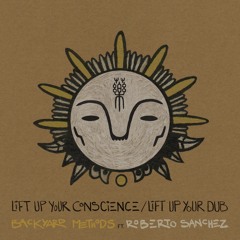 Lift Up Your Conscience / Lift Up Your Dub