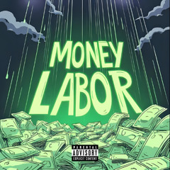 MONEY LABOR