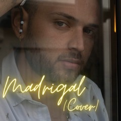 Madrigal (Cover)
