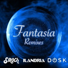 Siroch, Dosk & Ilandria - Fantasia (JBØNAX x SECR3T Remix)