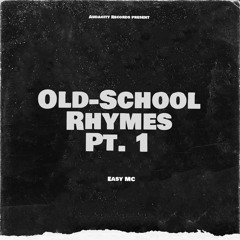 Old-School Rhymes(Prod. PansaBeats)
