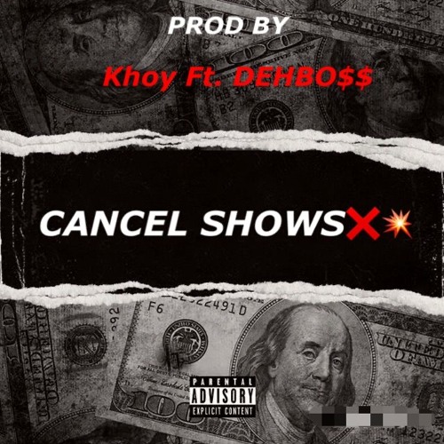 CANCEL SHOWS FT ÐEĦBO$$💥❌.m4a