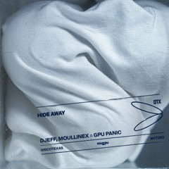 Hide Away (feat. MXGPU)