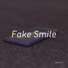 yaseta - Fake Smile