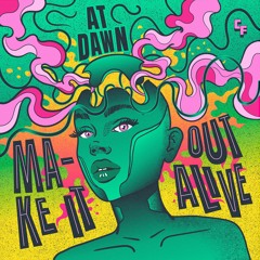 Make It Out Alive [Candy Flip]