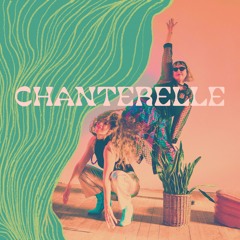 Chanterelle (feat. Marie-Clo & éemi)