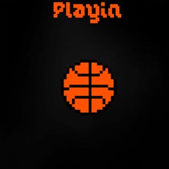 Playin