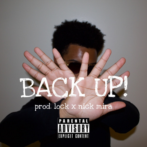 Back Up! (prod. lock x nick mira)