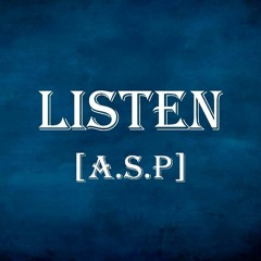 A.S.P - Listen