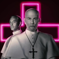 113 - The Young Pope/The New Pope