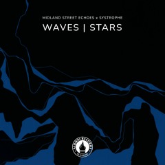[ARG109] Midland Street Echoes x Systrophe - Waves | Stars EP