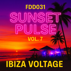 FDD0031 - Sunset Pulse Vol. 7 – Ibiza Voltage