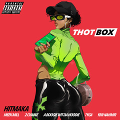 Thot Box (feat. Meek Mill, 2 Chainz, YBN Nahmir, A Boogie Wit da Hoodie & Tyga)