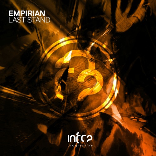 Empirian - Last Stand [InfraProgressive] OUT NOW!