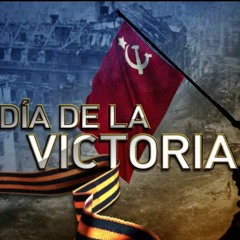 Victory Day - Día de la Victoria - День Победы
