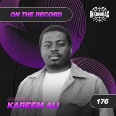 Kareem Ali - On The Record #176