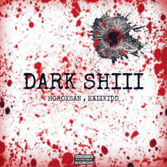 DARK SHIII | prod. soeasybeatz + ppayn33 |