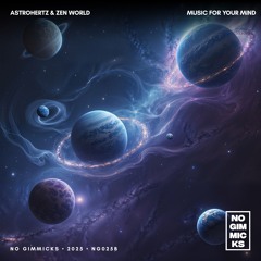 AstroHertz, Zen World - Music For Your Mind