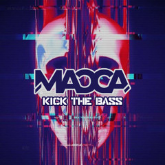 Macca - Kick The Bass