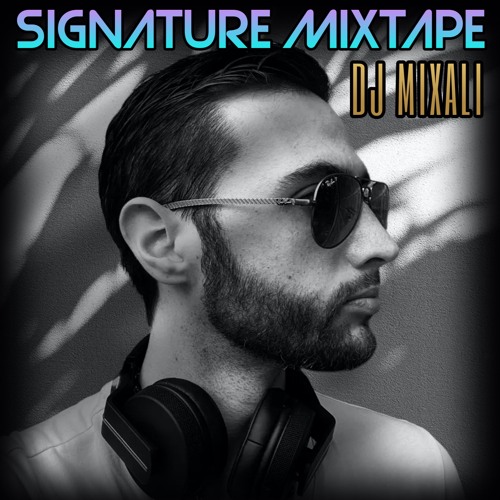 DJ MIXALI // Signature Mixtape