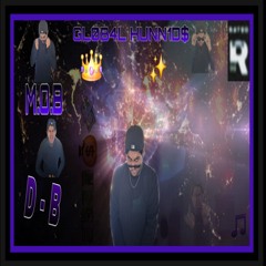 Global Hunnids By D - B $tr8 M.O.B