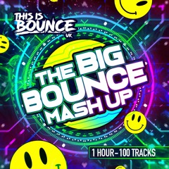 This Is Bounce UK - The Big Bounce Mash Up Mix