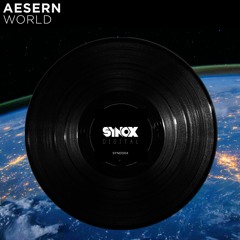 Aesern – World (OUT NOW)[SYNOX DIGITAL]