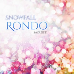 Snowfall Rondo