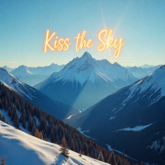 Kiss the Sky