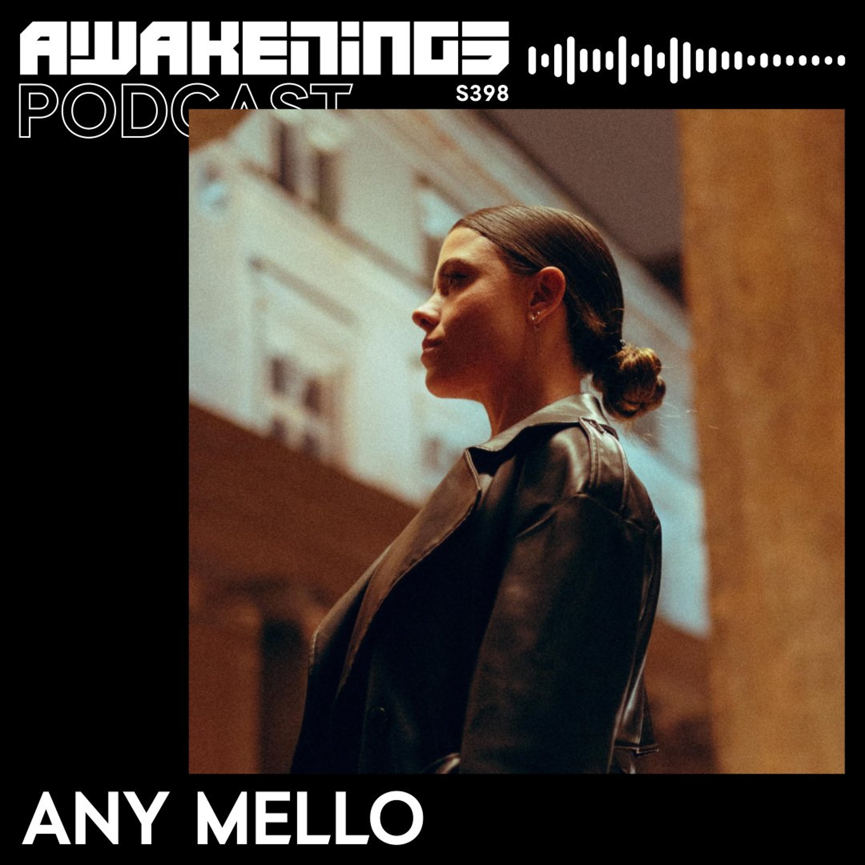 Awakenings Podcast S398 -  Any Mello episode artwork
