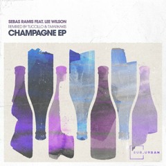 Sebas Ramis feat. Lee Wilson - Coffee Or Champagne (Tuccillo Remix)