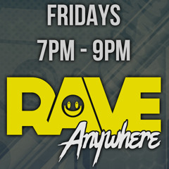 RAVE ANYWHERE  ~ 10/04/21 (MASTERD)