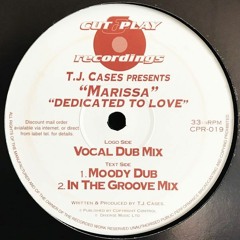 TJ Cases Presents Marissa - Dedicated To Love (Vocal Dub Mix)