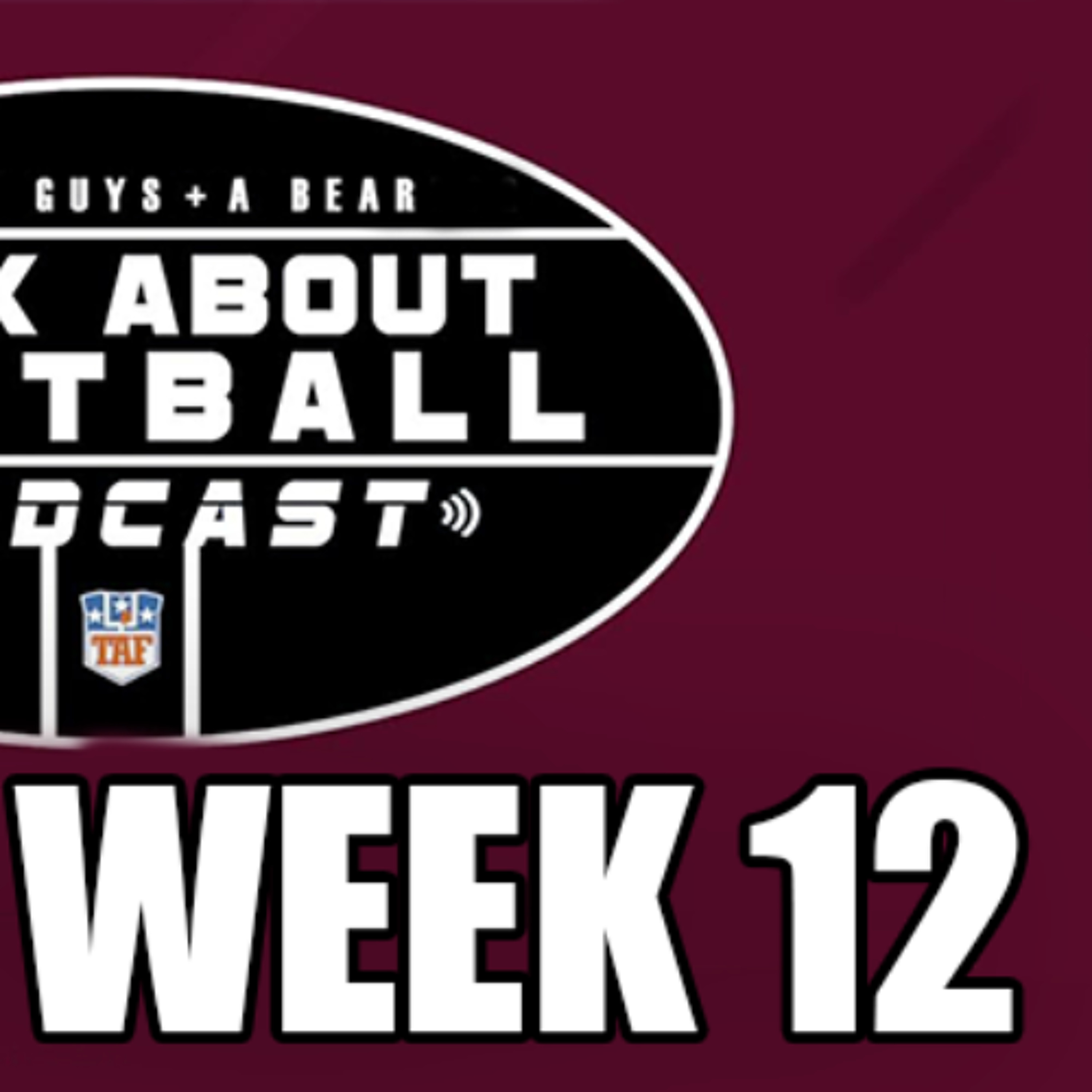 Three Guys (and a Bear) Talk About Football: '25-'26 NFL Week 12