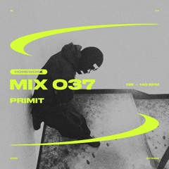 PRIMIT — SHTEKER: HOMEWORK MIX 037