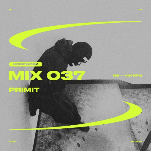 PRIMIT — SHTEKER: HOMEWORK MIX 037