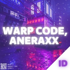 Warp Code & Aneraxx - ID