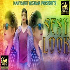 Sexy Look (feat. Sonika Sngh)