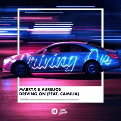 Driving On (feat. Camilia)
