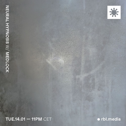 Neural Hypnosis w/ Medlock | TO-140125