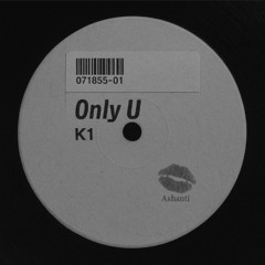K1 - Only U